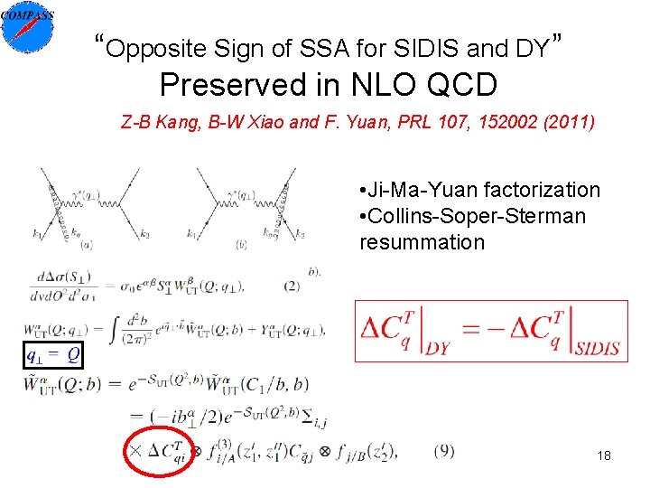 “Opposite Sign of SSA for SIDIS and DY” Preserved in NLO QCD Z-B Kang,