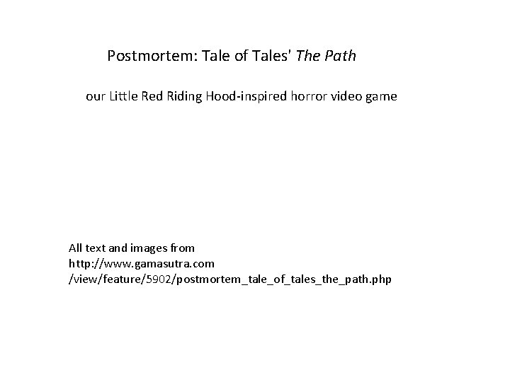 Postmortem: Tale of Tales' The Path our Little Red Riding Hood-inspired horror video game