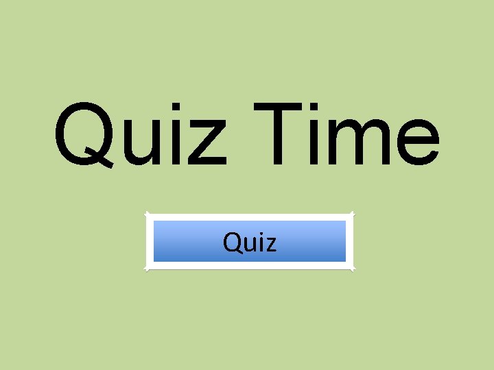 Quiz Time Quiz 