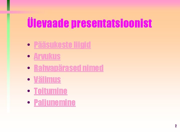 Ülevaade presentatsioonist • • • Pääsukeste liigid Arvukus Rahvapärased nimed Välimus Toitumine Paljunemine 2 Ülevaade presentatsioonist • • • Pääsukeste liigid Arvukus Rahvapärased nimed Välimus Toitumine Paljunemine 2