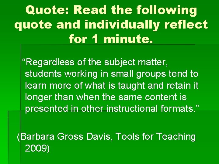 Quote: Read the following quote and individually reflect for 1 minute. “Regardless of the Quote: Read the following quote and individually reflect for 1 minute. “Regardless of the