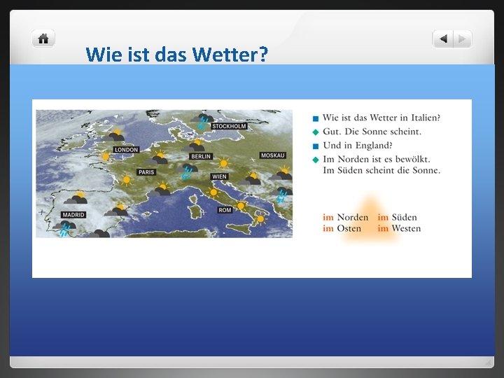 Wie ist das Wetter? 