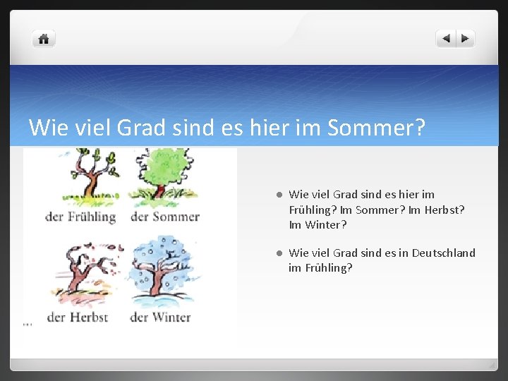 Wie viel Grad sind es hier im Sommer? l Wie viel Grad sind es