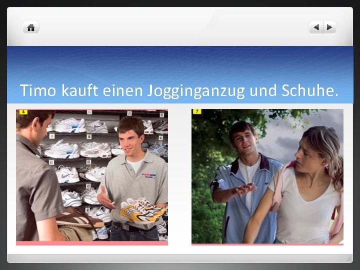 Timo kauft einen Jogginganzug und Schuhe. 
