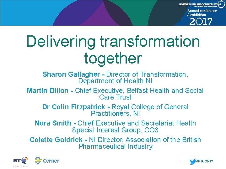 Delivering transformation together Sharon Gallagher - Director of Transformation, Department of Health NI Martin