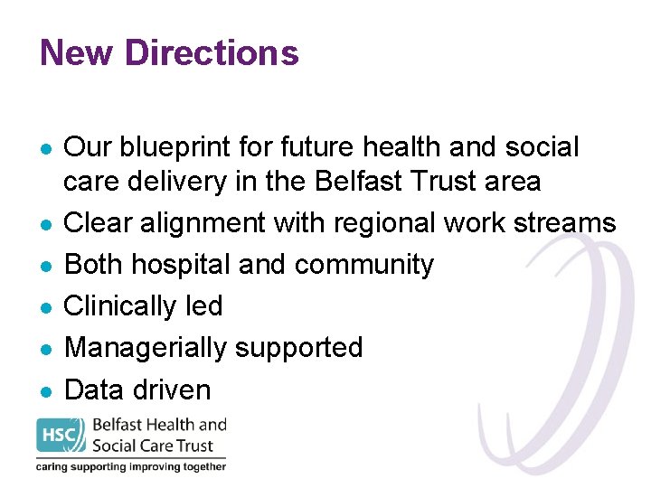 New Directions l l l Our blueprint for future health and social care delivery