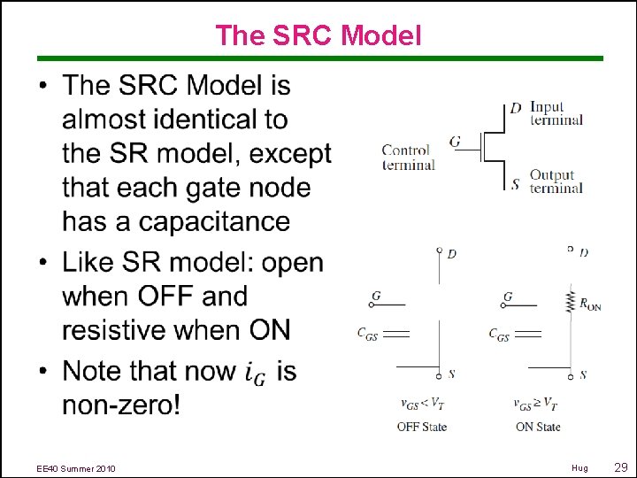 The SRC Model EE 40 Summer 2010 Hug 29 