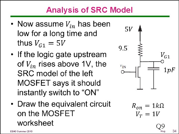 Analysis of SRC Model • Q 9 EE 40 Summer 2010 Hug 34 