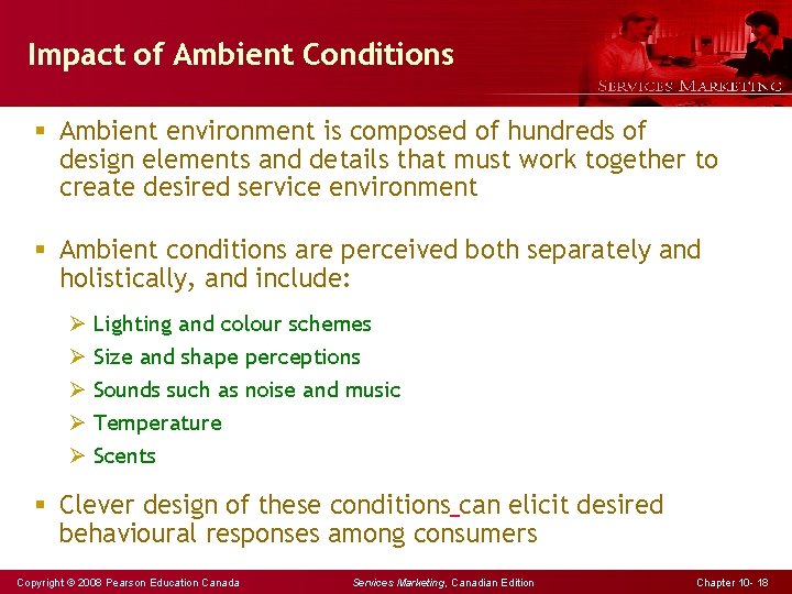 Impact of Ambient Conditions § Ambient environment is composed of hundreds of design elements