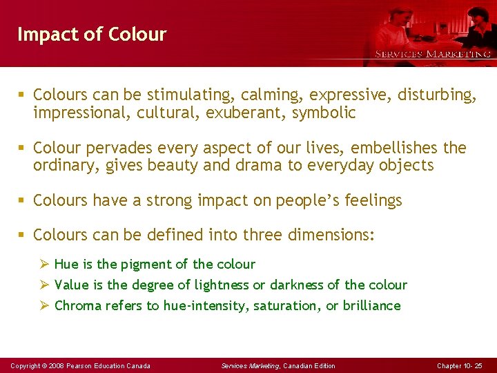 Impact of Colour § Colours can be stimulating, calming, expressive, disturbing, impressional, cultural, exuberant,