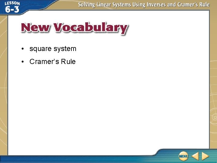  • square system • Cramer’s Rule 