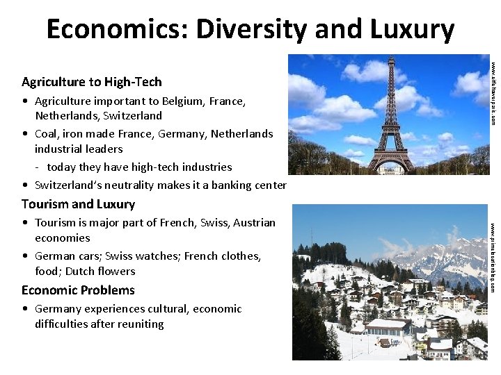 Economics: Diversity and Luxury www. eiffeltowerparis. com Agriculture to High-Tech • Agriculture important to