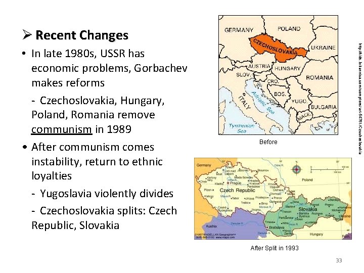  • In late 1980 s, USSR has economic problems, Gorbachev makes reforms -