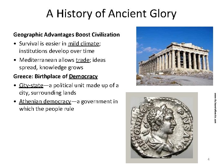 A History of Ancient Glory www. tlc. howstuffworks. com Geographic Advantages Boost Civilization •