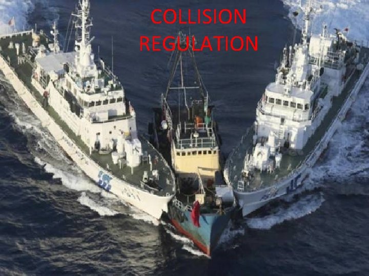 COLLISION REGULATION 