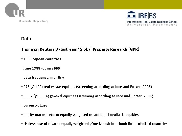 Data Thomson Reuters Datastream/Global Property Research (GPR) • 16 European countries • June 1988