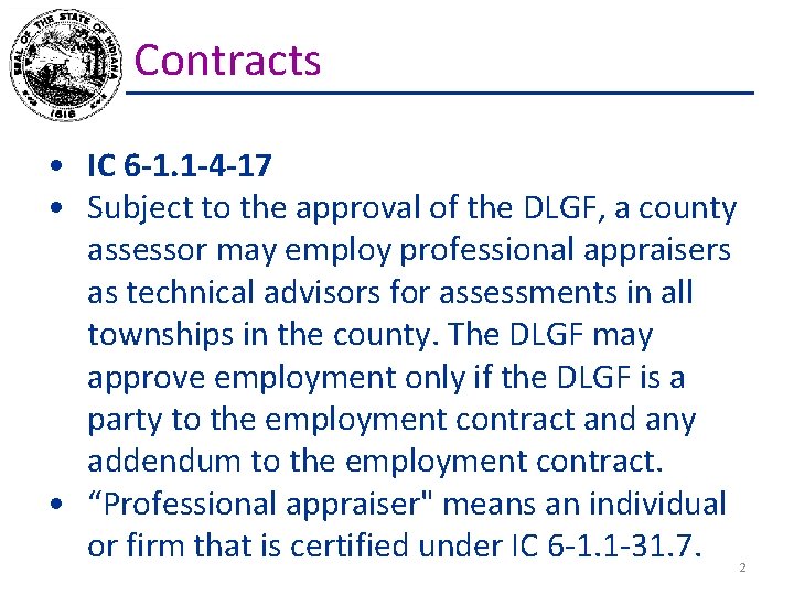 Contracts • IC 6 -1. 1 -4 -17 • Subject to the approval of