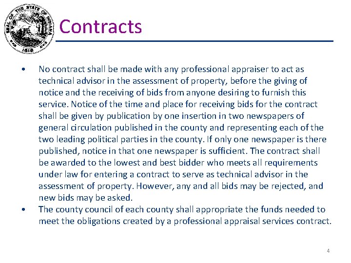 Contracts • • No contract shall be made with any professional appraiser to act