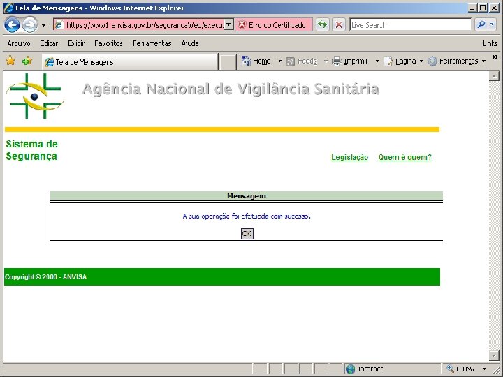 Agência Nacional de Vigilância Sanitária www. anvisa. gov. br 