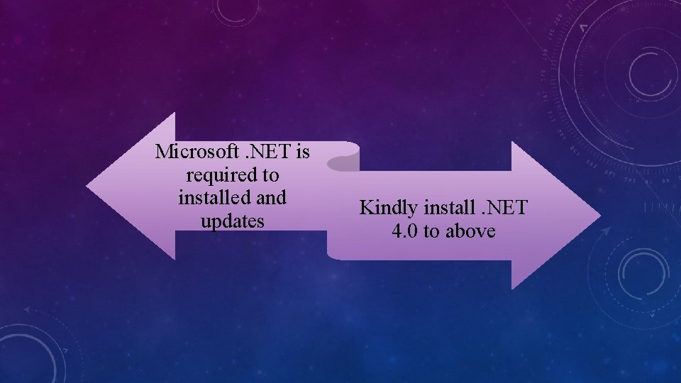 Microsoft. NET is required to installed and updates Kindly install. NET 4. 0 to Microsoft. NET is required to installed and updates Kindly install. NET 4. 0 to