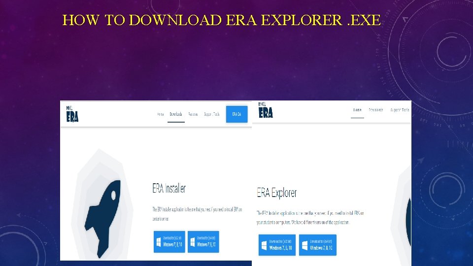 HOW TO DOWNLOAD ERA EXPLORER. EXE ØFor downloading the below link. Ø http: //eralms. HOW TO DOWNLOAD ERA EXPLORER. EXE ØFor downloading the below link. Ø http: //eralms.