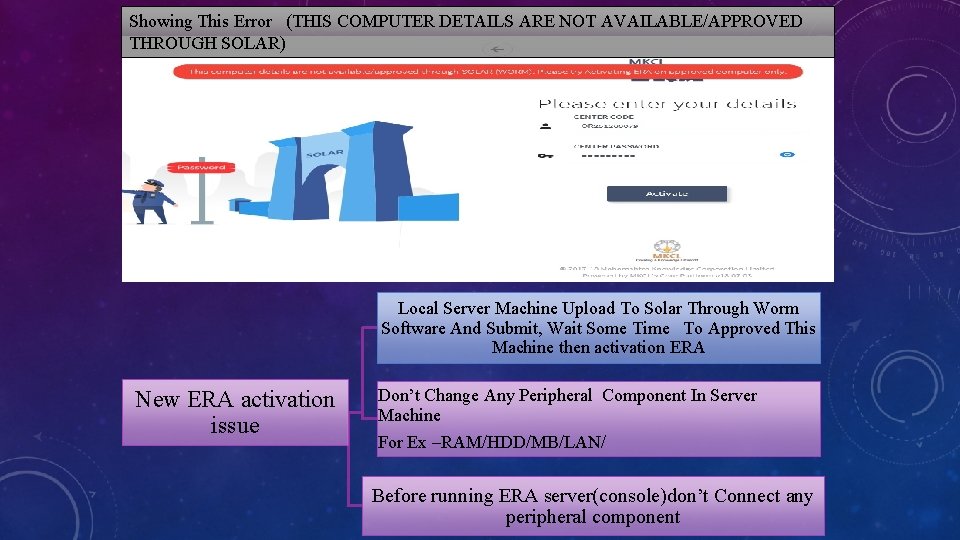 Showing This Error (THIS COMPUTER DETAILS ARE NOT AVAILABLE/APPROVED THROUGH SOLAR) Local Server Machine Showing This Error (THIS COMPUTER DETAILS ARE NOT AVAILABLE/APPROVED THROUGH SOLAR) Local Server Machine