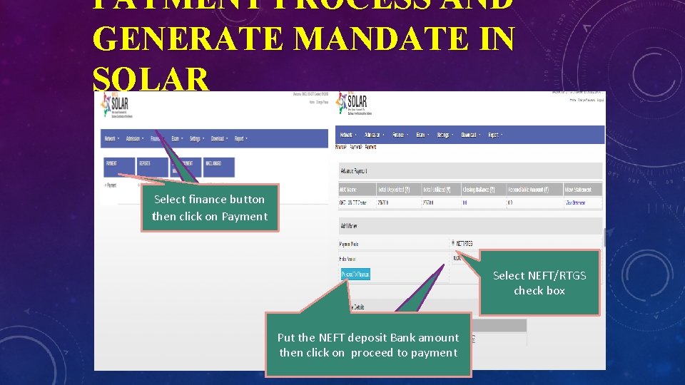 PAYMENT PROCESS AND GENERATE MANDATE IN SOLAR Select finance button then click on Payment PAYMENT PROCESS AND GENERATE MANDATE IN SOLAR Select finance button then click on Payment