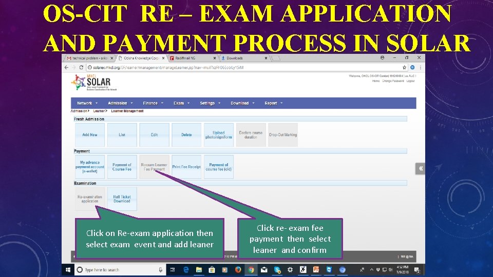 OS-CIT RE – EXAM APPLICATION AND PAYMENT PROCESS IN SOLAR Click on Re-exam application OS-CIT RE – EXAM APPLICATION AND PAYMENT PROCESS IN SOLAR Click on Re-exam application