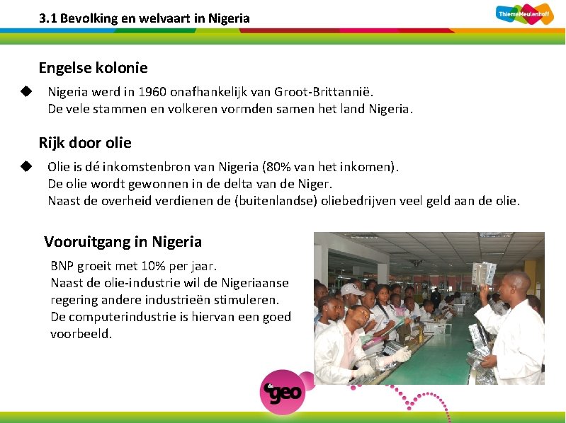 3. 1 Bevolking en welvaart in Nigeria Engelse kolonie u Nigeria werd in 1960