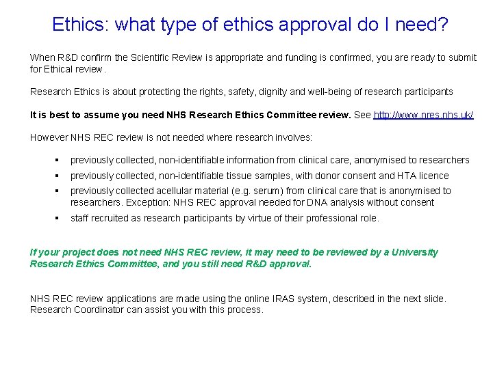 Ethics: what type of ethics approval do I need? When R&D confirm the Scientific