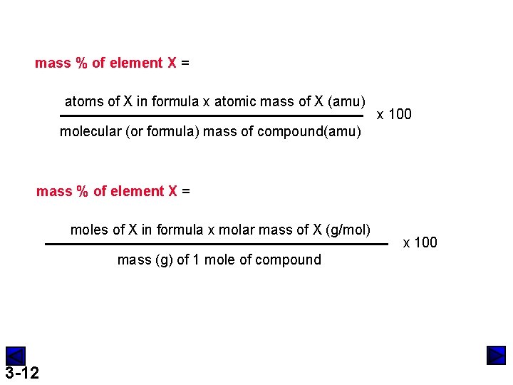 mass % of element X = atoms of X in formula x atomic mass