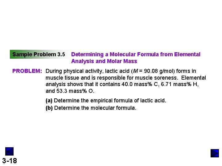 Sample Problem 3. 5 Determining a Molecular Formula from Elemental Analysis and Molar Mass