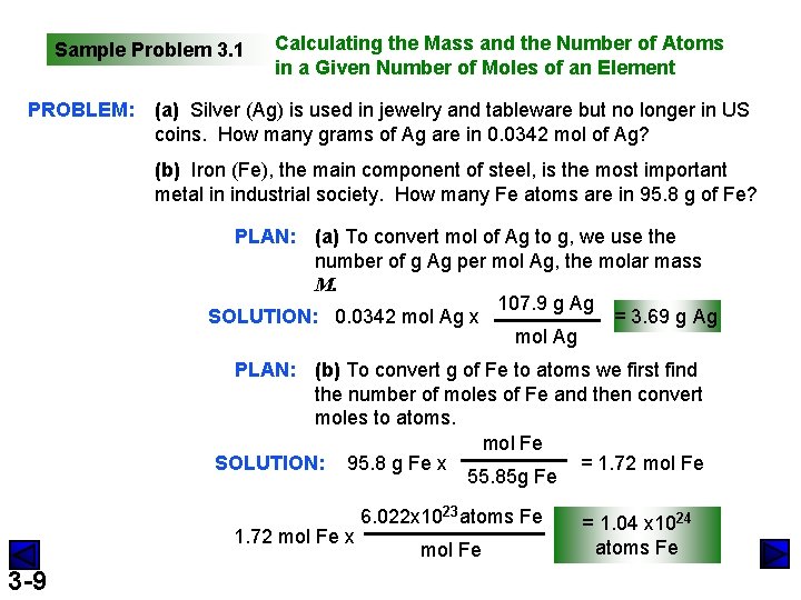 Sample Problem 3. 1 PROBLEM: Calculating the Mass and the Number of Atoms in
