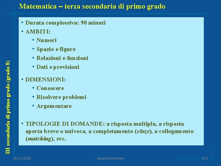 III secondaria di primo grado (grado 8) Matematica – terza secondaria di primo grado