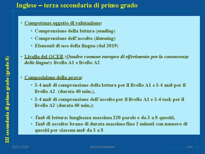 Inglese – terza secondaria di primo grado • Competenze oggetto di valutazione: III secondaria