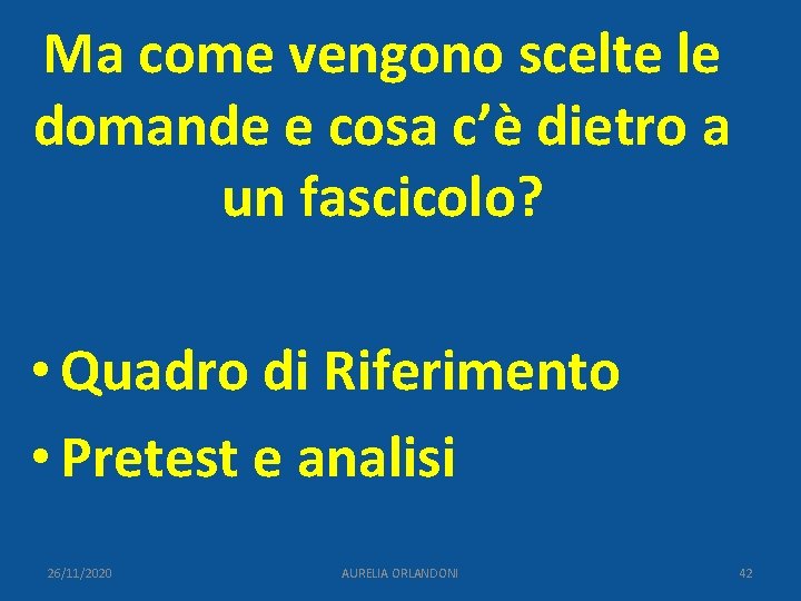 Ma come vengono scelte le domande e cosa c’è dietro a un fascicolo? •