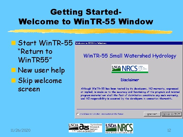 Getting Started. Welcome to Win. TR-55 Window n Start Win. TR-55 “Return to Win.