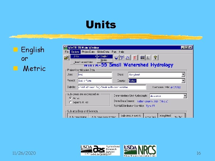 Units n English or n Metric 11/26/2020 TR-55 Update 16 