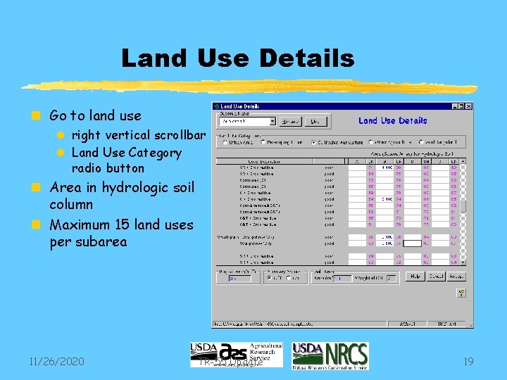 Land Use Details n Go to land use l right vertical scrollbar l Land