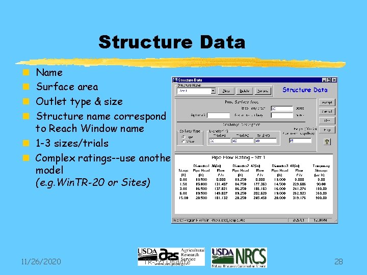 Structure Data Name Surface area Outlet type & size Structure name correspond to Reach