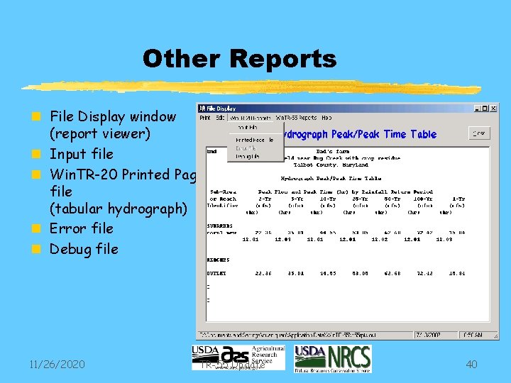 Other Reports n File Display window (report viewer) n Input file n Win. TR-20