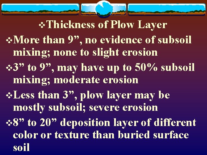v. Thickness of Plow Layer v. More than 9”, no evidence of subsoil mixing;