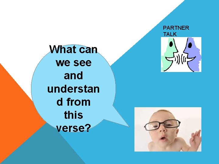 PARTNER TALK What can we see and understan d from this verse? 