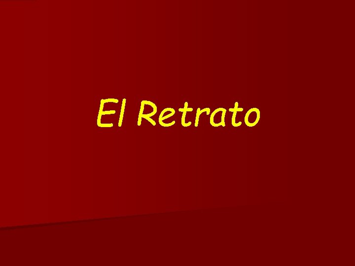 El Retrato 