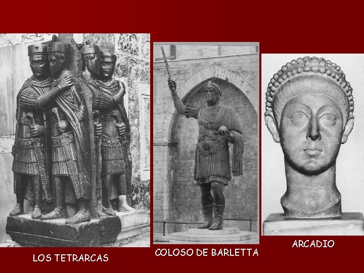 LOS TETRARCAS COLOSO DE BARLETTA ARCADIO 