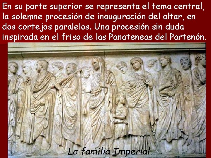 En su parte superior se representa el tema central, la solemne procesión de inauguración