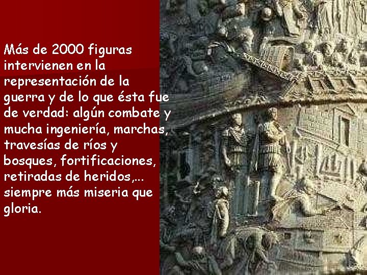 Más de 2000 figuras intervienen en la representación de la guerra y de lo