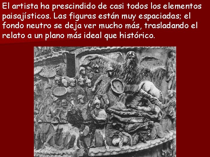El artista ha prescindido de casi todos los elementos paisajísticos. Las figuras están muy