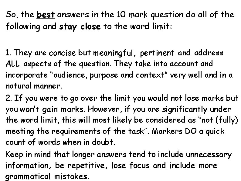So, the best answers in the 10 mark question do all of the following So, the best answers in the 10 mark question do all of the following