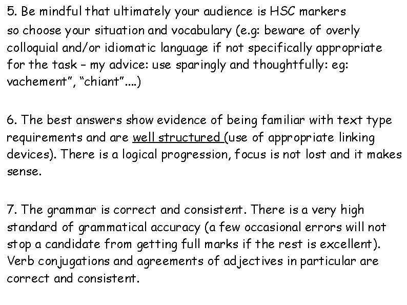 5. Be mindful that ultimately your audience is HSC markers so choose your situation 5. Be mindful that ultimately your audience is HSC markers so choose your situation